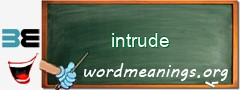 WordMeaning blackboard for intrude